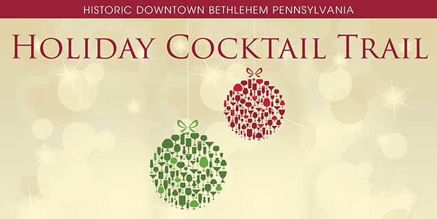 Historic Bethlehem Holiday Cocktail Trail