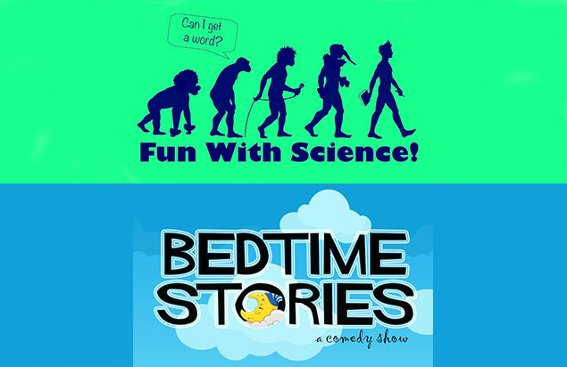 Fun with Science! & Bedtime Stories (A Two Show Show)