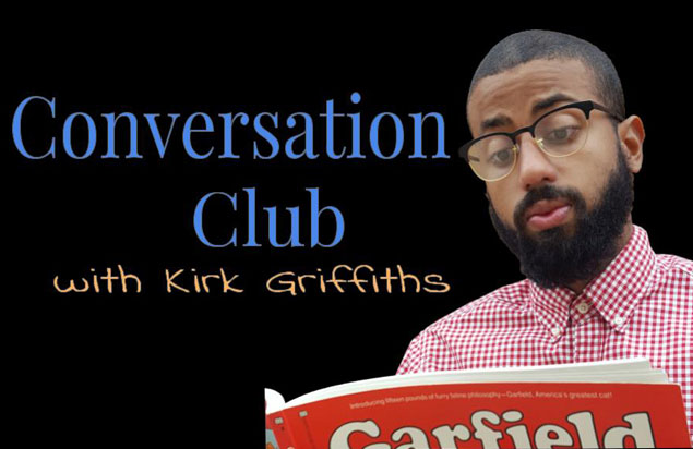 Conversation Club with Kirk Griffiths