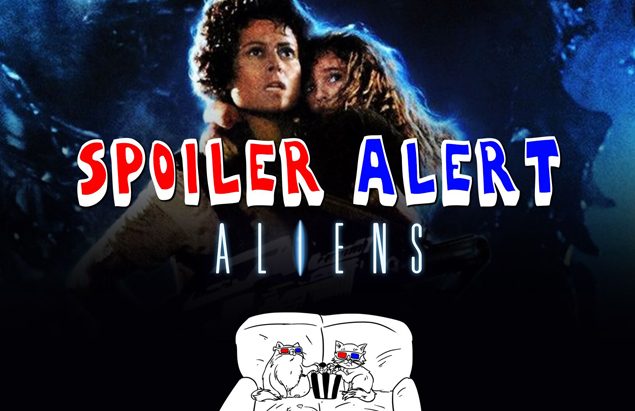 Spoiler Alert: Aliens