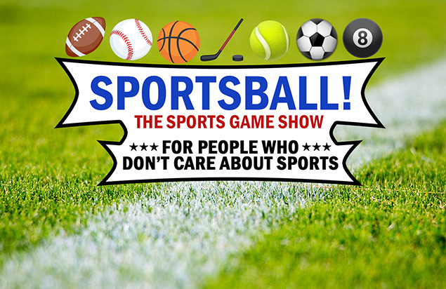 Sportsball! The Sports Game Show for People Who Don't Care About Sports