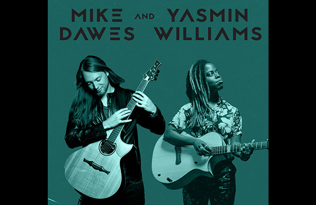 Mike Dawes & Yasmin Williams