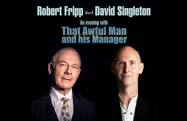 An Evening Of Talking with Robert Fripp and David Singleton