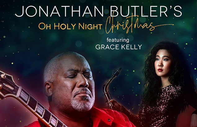 JONATHAN BUTLER'S OH HOLY NIGHT with special guest GRACE KELLY