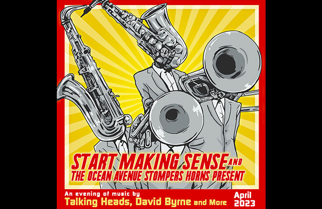 Start Making Sense & The Ocean Ave Horns Present the Music of Talking Heads, David Byrne, and More