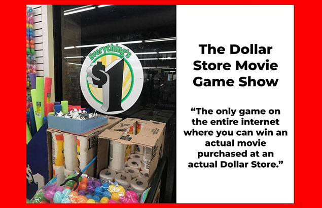THE DOLLAR STORE MOVIE GAME SHOW