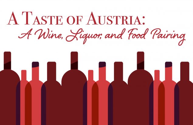 A Taste of Austria: A Wine, Liquor, and Food Pairing