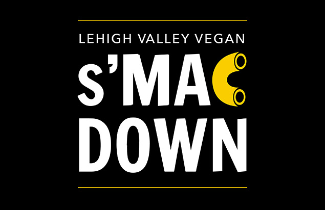 The Lehigh Valley Vegan s'MAC Down